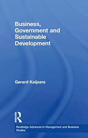 business government and sustainable development 1st edition gerard keijzers 0415646359, 978-0415646352