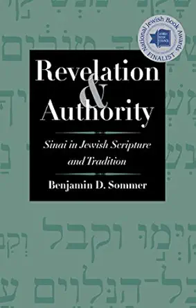 revelation and authority sinai in jewish scripture and tradition 1st edition benjamin d sommer 0300234686,
