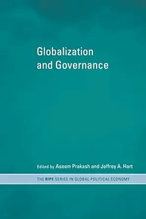 globalization and governance 1st edition jeffrey a hart ,aseem prakash 0415242495, 978-0415242493