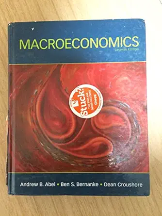macroeconomics 1st edition andrew b abel ,ben s bernanke ,dean croushore 0136114520, 978-0136114529
