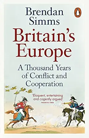 britains europe 1st edition brendan simms 0141983906, 978-0141983905