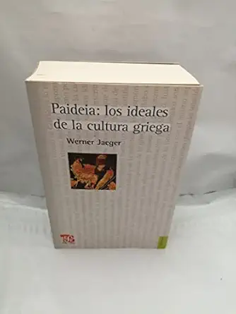 paideia los ideales de la cultura griega 1st edition werner jaeger 9681601068, 978-9681601065