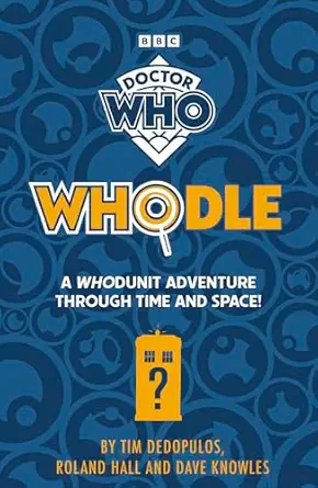 doctor who whodle a whodunit adventure through time and space 1st edition doctor who 1405971843,