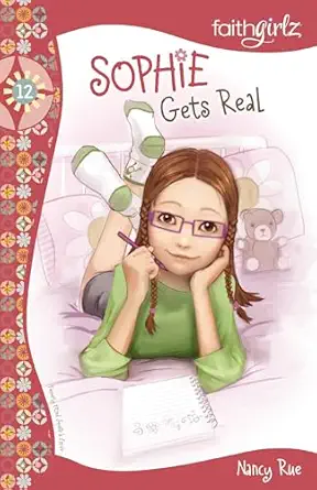 sophie gets real 1st edition nancy n rue 0310718457, 978-0310718451