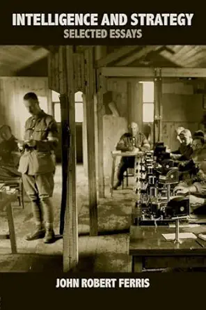 intelligence and strategy 1st edition john ferris 0415361958, 978-0415361958