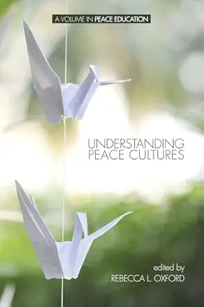 understanding peace cultures 1st edition rebecca l oxford 1623965063, 978-1623965068