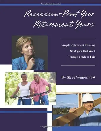 recession proof your retirement years simple retirement planning strategies that work through thick or thin