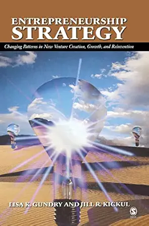 entrepreneurship strategy changing patterns in new venture creation growth and reinvention 1st edition lisa