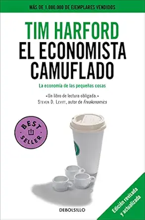 el economista camuflado / the undercover economist 1st edition tim harford 6073817347, 978-6073817349