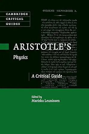 aristotles physics a critical guide 1st edition mariska leunissen 1108454186, 978-1108454186
