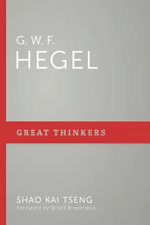 g w f hegel 1st edition shao kai tseng 1629953997, 978-1629953991