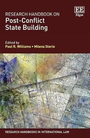 research handbook on post conflict state building 1st edition paul r williams ,milena sterio 1788971639,