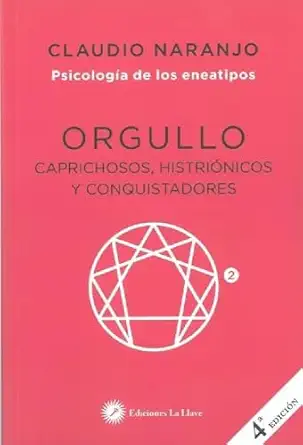 orgullo caprichosos histria nicos y conquistadores 1st edition claudio naranjo cohen 8416145466,