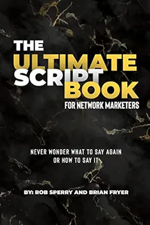the ultimate script book for network marketers 1st edition rob sperry ,brian fryer 1735844780, 978-1735844787