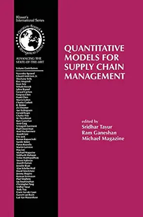 quantitative models for supply chain management 1st edition sridhar tayur ,ram ganeshan ,michael magazine