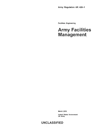 army regulation ar 420 1 facilities engineering army facilities management march 2019 1st edition united
