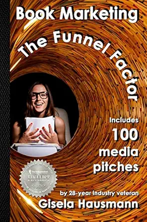 book marketing the funnel factor including 100 media pitches 1st edition gisela hausmann ,divya lavanya