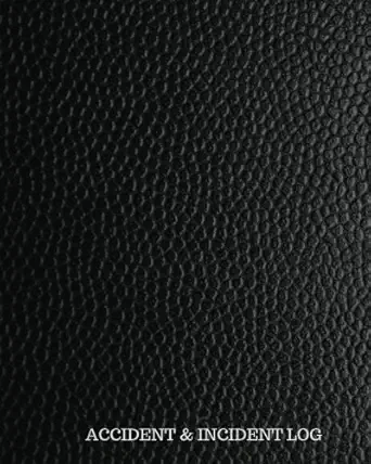 accident and incident log black leather record accidents and injuries in your business store company shop