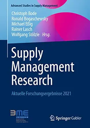 supply management research aktuelle forschungsergebnisse 2021 1st edition christoph bode ,ronald bogaschewsky