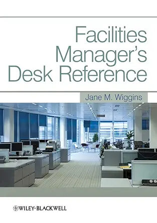 facilities managers desk reference 1st edition jane m wiggins 1405186615, 978-1405186612