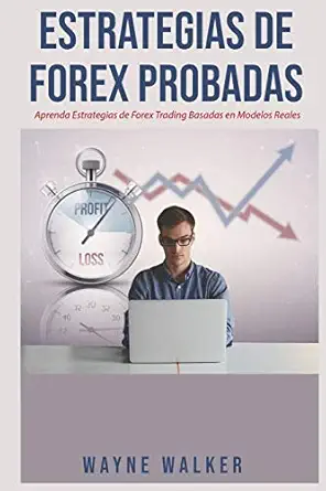 estrategias de forex probadas aprenda estrategias de forex trading basadas en modelos reales 1st edition