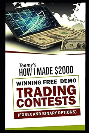 how i made $2000 winning free demo trading contests 1st edition temitayo oluwafemi akinrinola 1726648273,