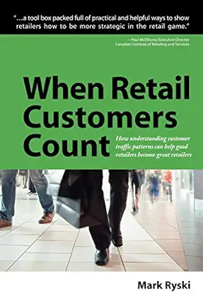 when retail customers count 1st edition mark ryski 1420824759, 978-1420824759