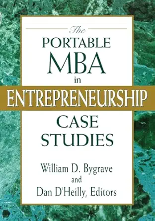 the portable mba in entrepreneurship case studies 1st edition william d bygrave ,dan d\\\\\\\'heilly