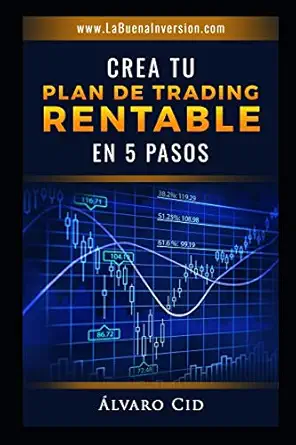 crea tu plan de trading rentable en 5 pasos 1st edition a lvaro cid 1709024186, 978-1709024184