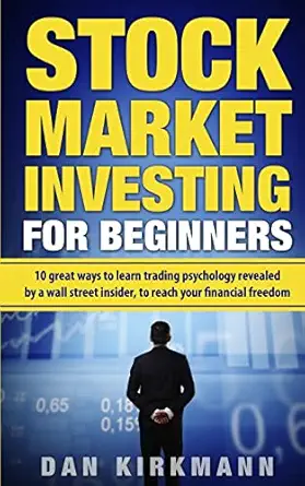 stock market investing for beginners 10 great ways to learn trading psychology revealed by a wall street