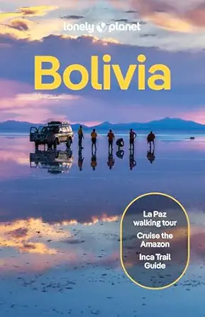 lonely planet bolivia 1st edition brian kluepfel ,alexis averbuck ,michael grosberg ,vesna maric ,joe sills