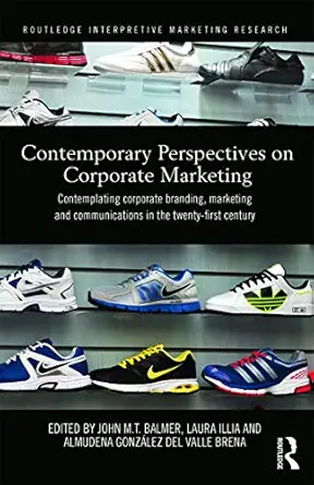 contemporary perspectives on corporate marketing contemplating corporate branding marketing and