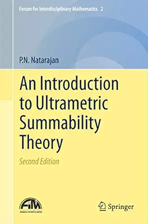 an introduction to ultrametric summability theory 1st edition p n natarajan 8132225589, 978-8132225584