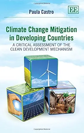climate change mitigation in developing countries a critical assessment of the clean development mechanism