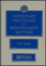 veterinary protozoan and hemoparasite vaccines 1st edition ian gordon wright 0849347572, 978-0849347573