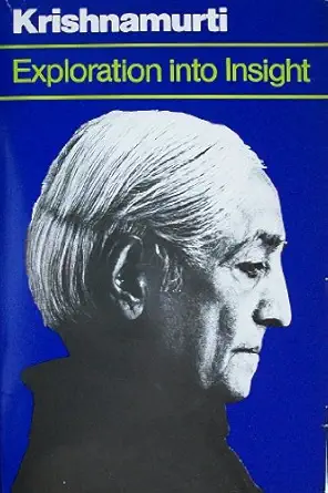 exploration into insight 1st edition j krishnamurti 0060648112, 978-0060648114