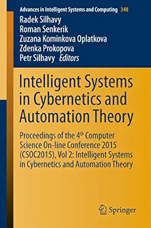 intelligent systems in cybernetics and automation theory proceedings of the 4th computer science on line