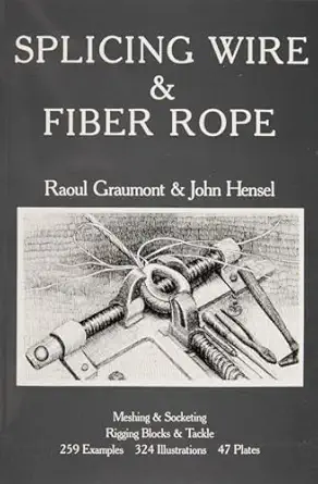 splicing wire and fiber rope 1st edition raoul graumont 0870331183, 978-0870331183