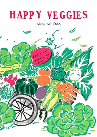 happy veggies 1st edition mayumi oda 194676406x, 978-1946764065