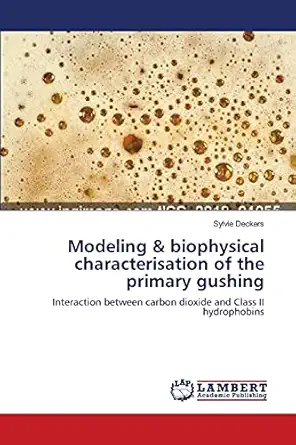modeling and biophysical characterisation of the primary gushing interaction between carbon dioxide and class