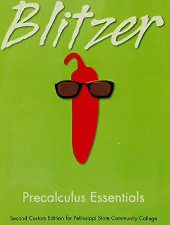 blitzer precalculus essentials second   for pellissippi state community college 1st edition robert blitzer