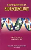 new frontiers in biotechnology 1st edition dr irfan ali khan 8188279374, 978-8188279371