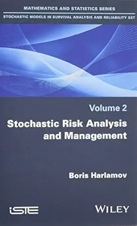 stochastic risk analysis and management 1st edition boris harlamov 1786300087, 978-1786300089