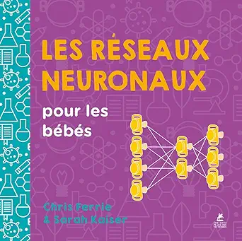 les raseaux neuronaux pour les babas 1st edition chris ferrie ,sarah kaiser 2809920605, 978-2809920604
