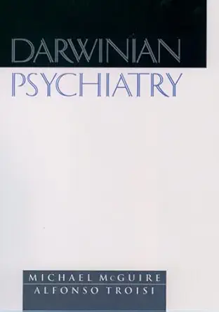 darwinian psychiatry 1st edition michael mcguire ,alfonso troisi 0195116739, 978-0195116731
