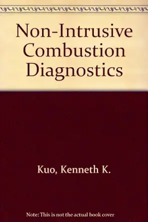 non intrusive combustion diagnostics 1st edition international symposium on special topics in chemical