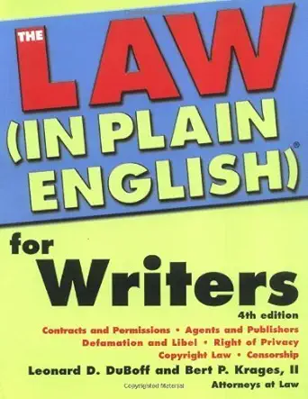 law in plain english for writers 1st edition leonard duboff ,bert krages 1572484764, 978-1572484764