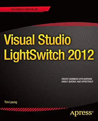 visual studio lightswitch 2012 1st edition tim leung 1430250712, 978-1430250715
