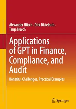 applications of gpt in finance compliance and audit benefits challenges practical examples 1st edition