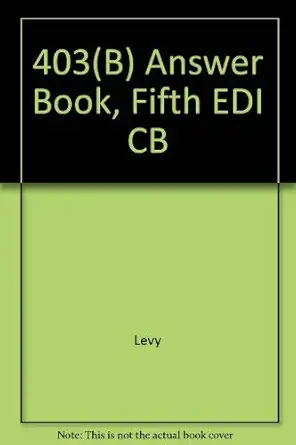 403 answer book/with 2001 supplement 1st edition donald r levy ,barbara n seymon hirsch ,janet m anderson